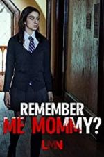 Watch Remember Me, Mommy? Megashare9