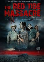 Watch The Red Tide Massacre Megashare9