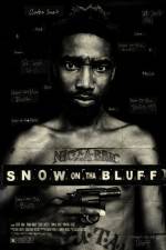 Watch Snow on Tha Bluff Megashare9