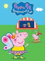 Watch Peppa Pig: Festival of Fun Megashare9