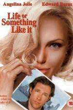 Watch Life or Something Like It Megashare9