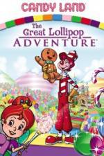 Watch Candyland Great Lollipop Adventure Megashare9