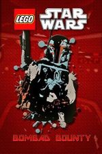 Watch Lego Star Wars: Bombad Bounty (TV Short 2010) Megashare9