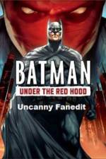 Watch Under The Red Hood Uncanny Fanedit Megashare9