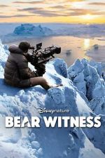 Watch Bear Witness Megashare9