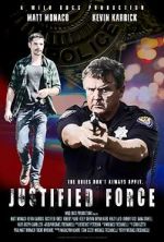 Watch Justified Force Megashare9