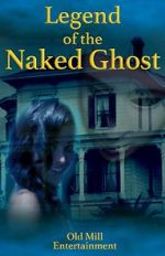 Watch Legend of the Naked Ghost Megashare9