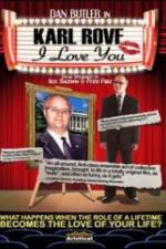 Watch Karl Rove, I Love You Megashare9