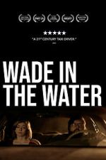 Watch Wade in the Water Megashare9