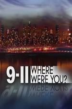 Watch 9/11: Where Were You? Megashare9