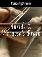 Watch Inside a Virtuoso\'s Brain Megashare9