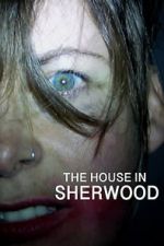 Watch The House in Sherwood Megashare9