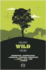 Watch Project Wild Thing Megashare9