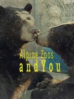Watch Alpine Zoos and You Megashare9