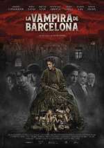 Watch The Barcelona Vampiress Megashare9