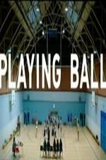 Watch Playing Ball Megashare9