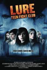 Watch Lure Teen Fight Club Megashare9