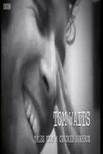 Watch Tom Waits: Tales from a Cracked Jukebox Megashare9