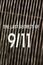 Watch The Last Secrets of 9/11 Megashare9