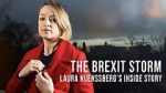 Watch The Brexit Storm: Laura Kuenssberg\'s Inside Story Megashare9