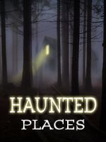 Watch Haunted Places Megashare9