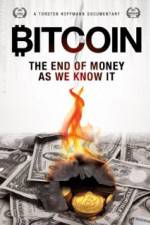 Watch Bitcoin: The End of Money as We Know It Megashare9