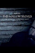 Watch Survive The Hollow Shoals Megashare9