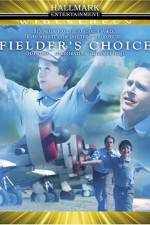 Watch Fielder's Choice Megashare9