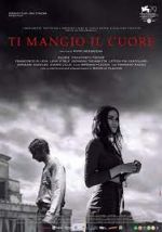 Watch Ti mangio il cuore Megashare9