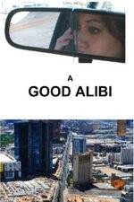 Watch A Good Alibi Megashare9