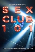Watch Sex Club 101 Megashare9