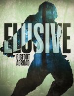 Watch Elusive Bigfoot Abroad Megashare9