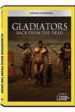 Watch National Geographic: Gladiators Back from the Dead Megashare9