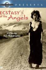 Watch Ecstasy of the Angels Megashare9