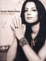 Watch Sarah McLachlan: A Life of Music Megashare9