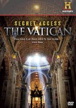 Watch Secret Access: The Vatican Megashare9