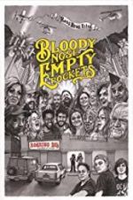 Watch Bloody Nose, Empty Pockets Megashare9