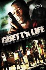 Watch Ghetta Life Megashare9