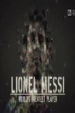 Watch Lionel Messi World's Greatest Player Megashare9