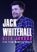 Watch Jack Whitehall Gets Around: Live from Wembley Arena Megashare9