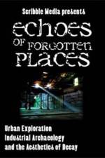 Watch Echoes of Forgotten Places Megashare9