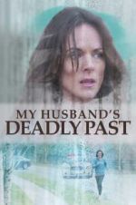 Watch My Husband\'s Deadly Past Megashare9