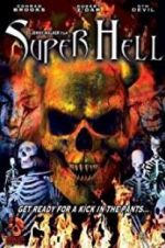 Watch Super Hell Megashare9