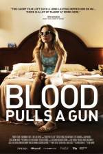 Watch Blood Pulls a Gun Megashare9