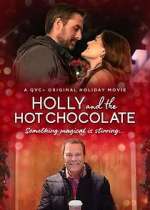 Watch Holly and the Hot Chocolate Megashare9