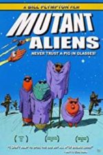 Watch Mutant Aliens Megashare9