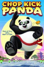 Watch Chop Kick Panda Megashare9