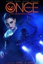 Watch Once Upon a Time: The Horseman Cometh Megashare9