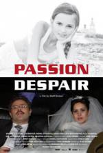 Watch Passion Despair Megashare9
