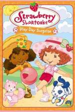 Watch Strawberry Shortcake Play Day Surprise Megashare9